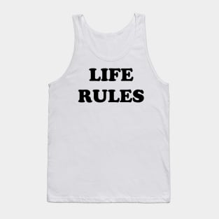 Life Rules Tank Top